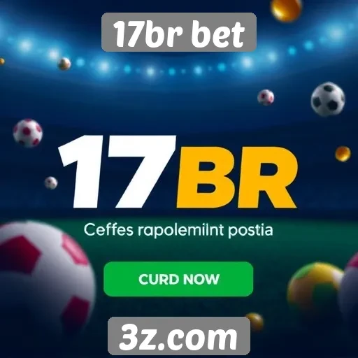 Ofertas e bônus disponíveis na 17br bet